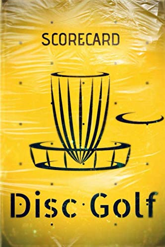 Disc Golf Scorebook: 100 sheets golf score keeper 6x9 (custom interior design) golf scorecard golf notebook golf scorebook cardnoter (Yellow Plastic Edition)