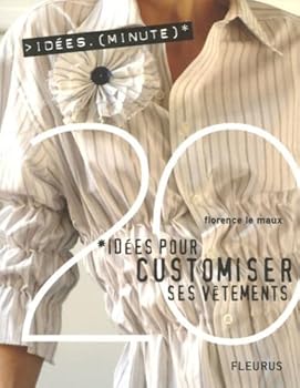 Paperback 20 IDEES POUR CUSTOMISER SES VETEMENTS [French] Book