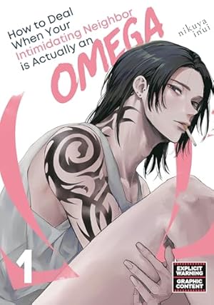 Book cover How to Deal When Your Intimidating Neighbor is Actually an Omega 1