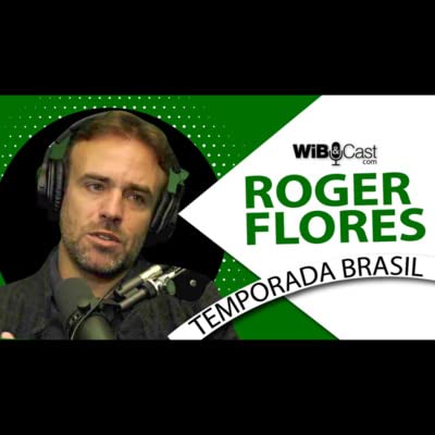 ROGER FLORES &ndash; Grande Jogador e Grande Comentarista