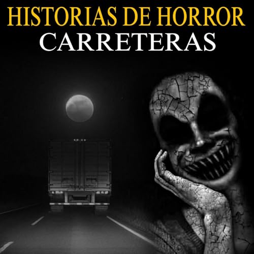 7 Relatos de Terror de Carreteras que te dejaran helado esta noche
