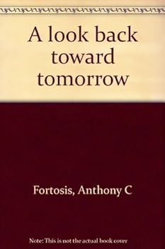 Paperback A look back toward tomorrow Book