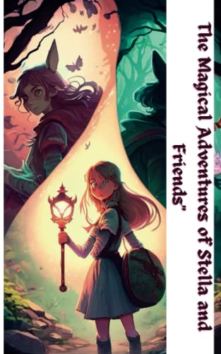 "The Magical Adventures of Stella and Friends"