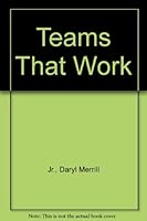Teams That Work 0974102202 Book Cover