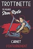 regler hauteur guidon trottinette oxelo  Carnet d\'entraînement trottinette freestyle: Carnet de suivi trottinette à remplir avec + de 35 figures stylées détaillées à réaliser │ Cahier pour ... │Idée cadeau Noël, anniversaire