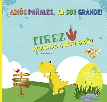 Paperback Tirez aprende a ir al baño: Entrenamiento sencillo para ir al baño (Spanish Edition) [Spanish] Book