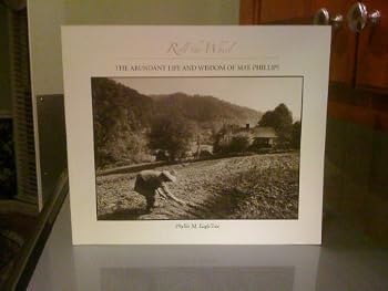 Hardcover Roll the Wheel: The Abundant Life and Wisdom of Mae Phillips Book