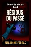 Femme de ménage : Résidus du Passé