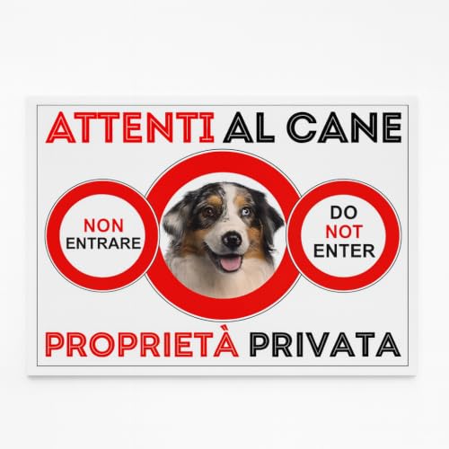 NEW CARTELLO SEGNALETICO - ATTENTI al Cane Australian Shepherd PROPRIETà PRIVATA - Adesivo Extra Resistente, Pannello in Forex, Pannello In Alluminio (ADESIVO 30X42 CM)