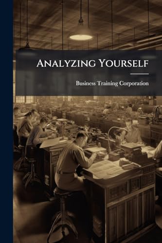 Analyzing Yourself: The First Step In The Further Development Of Your Business Abilities