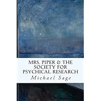 Mrs. Piper & the Society for Psychical Research