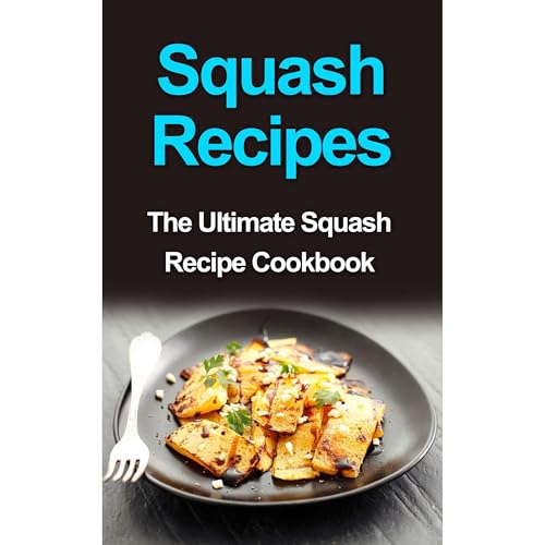 Squash Recipes by Danielle Dixon episode artwork
