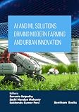 AI and ML Solutions Driving Modern Farming and Urban Innovation (Applied Artificial Intelligence in Data Science, Cloud Computing and IoT Frameworks)