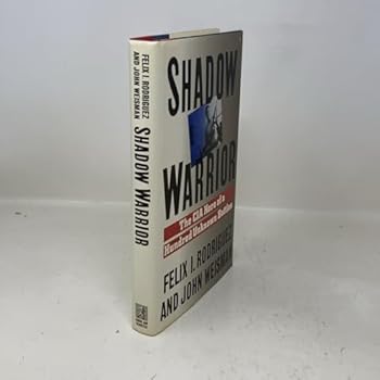 Hardcover Shadow Warrior: The CIA Hero of a Hundred Unknown Battles Book