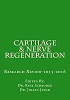 Cartilage & Nerve Regeneration: Research Review 2015-2016 154241265X Book Cover
