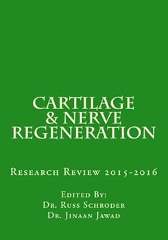 Paperback Cartilage & Nerve Regeneration: Research Review 2015-2016 Book
