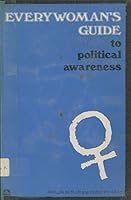 Everywoman's guide to political awareness 0890879141 Book Cover