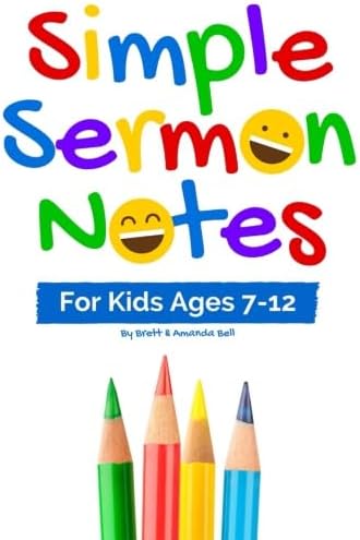 Simple Sermon Notes: For Kids Ages 7-12 Paperback – May 24, 2016
