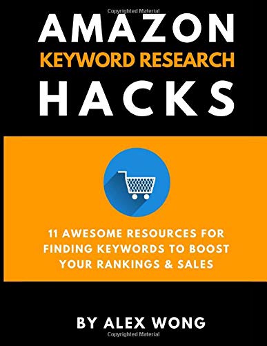 Amazon Keyword Research Hacks: 11 Awesome Resources For Finding Keywords To Boost Your Rankings & Sales Amazon Keyword Research Hacks: 11 Awesome Resources For Finding Keywords To Boost Your Rankings & Sales