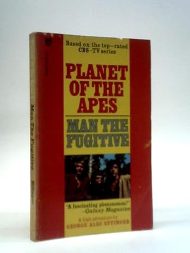 Planet Of The Apes: Man The Fugitive B005MGKNZE Book Cover
