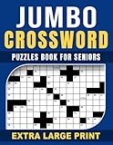 Extra Large Print Jumbo Crossword Puzzles Book For Seniors: Supersized, Easy-to-Read Puzzles for Seniors