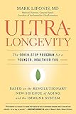 UltraLongevity: The Seven-Step Program for a Younger, Healthier You
