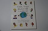 Talk Your Head Off: (...And Write, Too!)