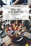 Small talk in the workplace. A corpus-based study