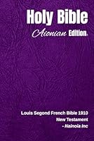 Holy Bible Aionian Edition: Louis Segond Bible 1910 - New Testament 1985366053 Book Cover