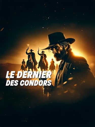 Le dernier des condors