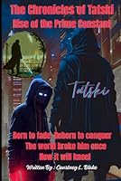 Tatski's Journey: Book 1 - Rise of the Prime Constant: The Chronicles of Tatski B0FPB6D62R Book Cover