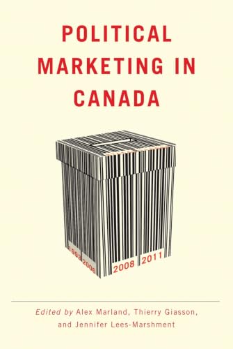 Political Marketing in Canada (Communication, Strategy, and Politics)