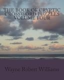 The Book of Cryptic Crossword Puzzles Volume 4