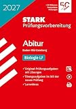 STARK Biologie LF - Abitur 2027 BW - Prüfungsvorbereitung (Abitur-Prüfungen)