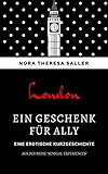 Ein Geschenk für Ally: Erotische Kurzgeschichte (Sensual Experiences 1)