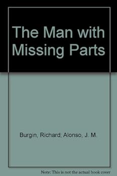 Paperback The Man with Missing Parts Book