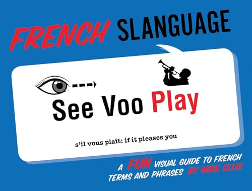 French Slanguage (French Edition)