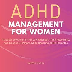 АDHD Mаnаgеmеnt fоr Wоmеn Audiolibro Por Dаkоtа Slаtеr arte de portada