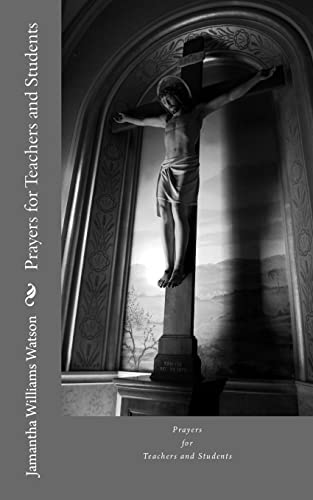 Prayers for Teachers and Students 1516915860 Book Cover