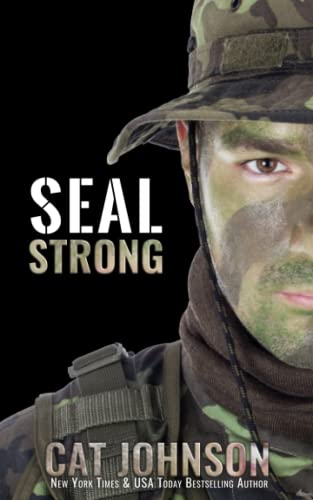 SEAL Strong (By: Cat Johnson)