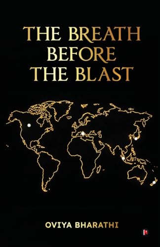 The Breath Before the Blast
