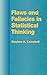 Flaws and Fallacies in Statistical Thinking (Dover Books on Mathematics)