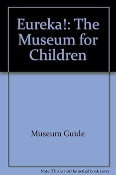 Paperback Eureka!: The Museum for Children Book