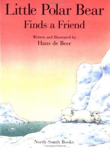 Little Polar Bear Finds a Friend/Miniature Edition: De Beer, Hans ...