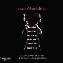 Toxic Friendships Audiolibro Por Suzanne Degges-White, Judy Pochel Van Tieghem arte de portada