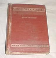 Second-Year Algebra Advanced Edition by Herbert W. Hawkes and William A. Luby and Frank C. Touton Hardback 1942 B0093FMD80 Book Cover
