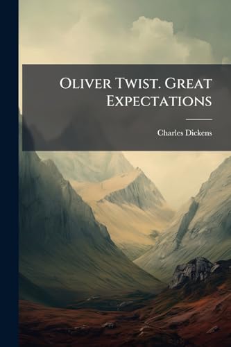 Oliver Twist. Great Expectations