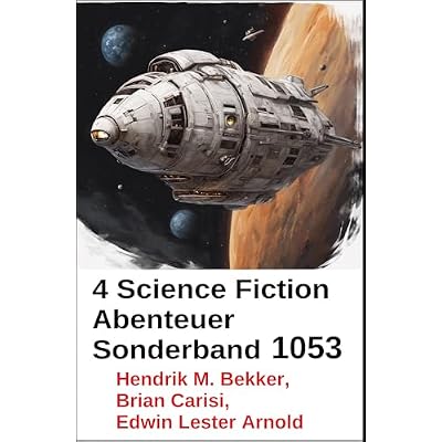 4 Science Fiction Abenteuer Sonderband 1053