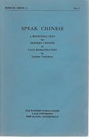 Speak Chinese, a Beginning Text for Modern Chinese in Yale Romanization [Minor Series A, No. 1] B000BN8WQU Book Cover