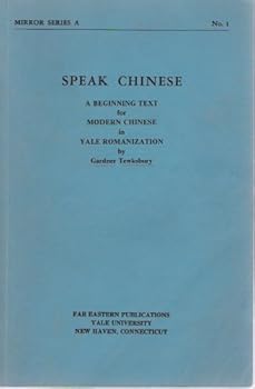 Paperback Speak Chinese, a Beginning Text for Modern Chinese in Yale Romanization [Minor Series A, No. 1] Book